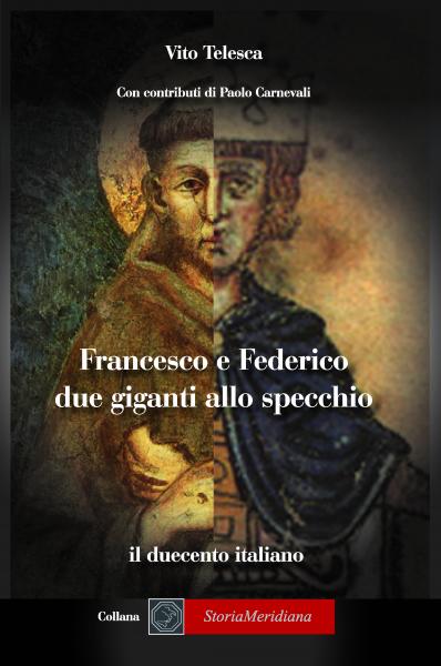 Presentazione del libro "Francesco e Federico, due giganti allo specchio" di Vito Telesca