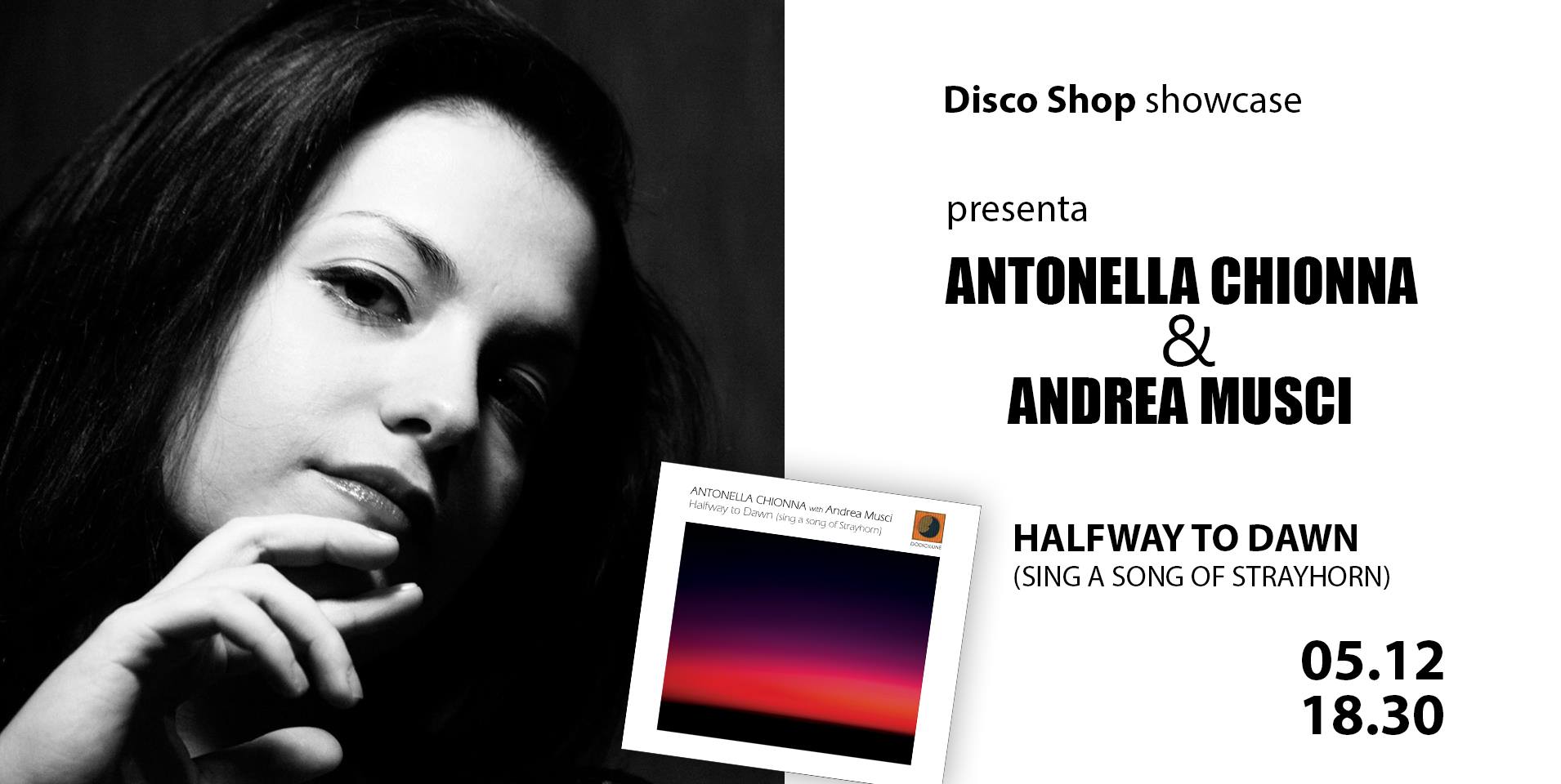 ... showcase e presenta in anteprima Halfway To Dawn (sing a song of Strayhorn) nuovo album della cantante Antonella Chionna e del chitarrista Andrea Musci ... - 144619.jpg.orig