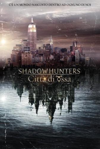 Shadowhunters: Città di ossa