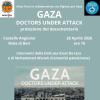 Proiezione docufilm ' GAZA Doctors Under Attack' ,  diretto dal regista Karim Shah.