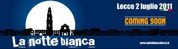 La Notte Bianca 2011 a Lecce: Una notte da barbari!