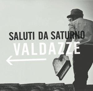 Saluti da Saturno e il nuovo album Valdazze