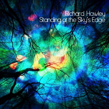“Standing At The Sky’s Edge”, il nuovo album psico-rock di  Richard Hawley