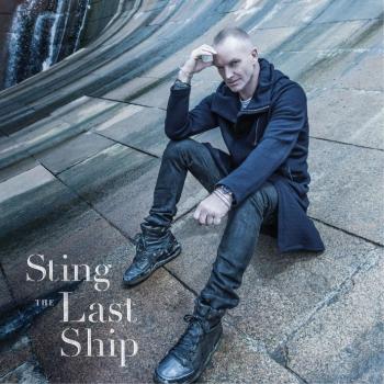 The Last Ship, esce il nuovo album di inediti di Sting