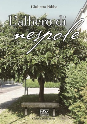 L’albero di nespole di Giulietta Fabbo edito dalla casa editrice PAV edizioni