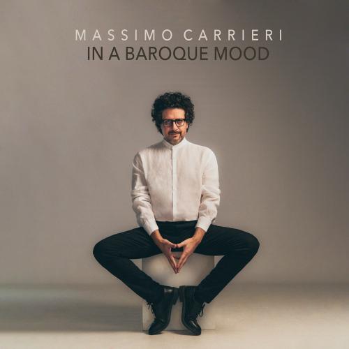 “IN A BAROQUE MOOD”, il nuovo album in piano solo di  Massimo Carrieri