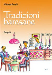 Michele Fanelli presenta il suo libro Tradizioni Baresane
