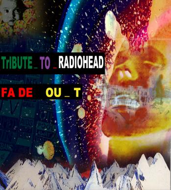 Fade Out (tribute Band Radiohead) live in concerto