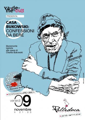 Casa Bukowski : Confessioni Da Bere