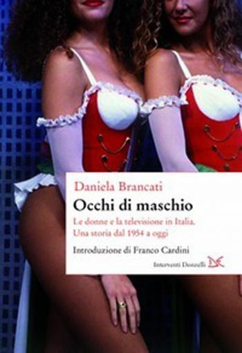 Daniela Brancati presenterà il suo libro Occhi di maschio – La televisione in Italia. Una storia dal 1954 a oggi