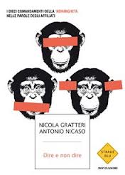 Il magistrato Nicola Gratteri e il giornalista Antonio Nicaso presentano Dire e non dire. I 10 comandamenti della ‘ndrangheta
