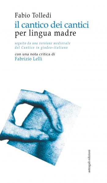 Fabio Tolledi presenta il ibro Il Cantico dei cantici per lingua madre