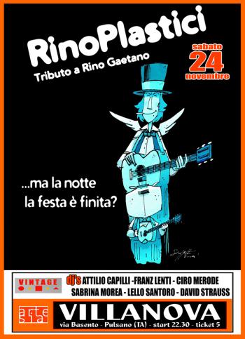Vintage Night con RinoPlastici in Tributo a Rino Gaetano + Attilio Capilli, Franz Lenti, Ciro Merode, Sabrina Morea, Lello Santoro e David Strauss dj set 