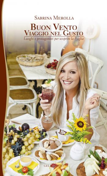 Presentazione del libro Buon vento - Viaggio nel gusto