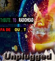  Fade Out Unplugged live in concerto - tribute Band Radiohead 