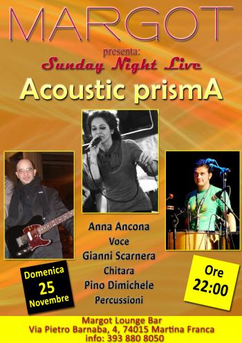 Acoustic prismA live