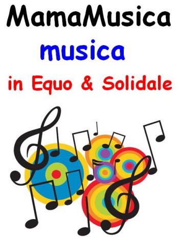 MamaMusica, musica in Equo & Solidale