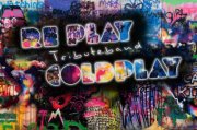 Re Play - Coldplay Tribute live