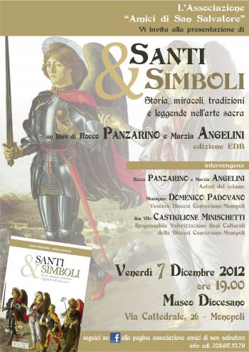 Santi e Simboli - Storia, miracoli, tradizioni e leggende nell'arte sacra 
