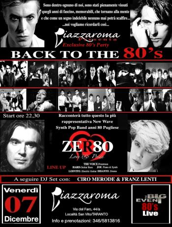Zer80 Live Back to the 80's - Exclusive 80's Party plus Ciro Merode & Franz Lenti dj set