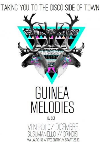Taking You To The Disco Side Of Town W/ Guinea Melodies
