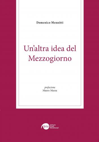 Domenico Mennitti presenta Un'altra idea del Mezzogiorno
