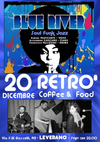 Blue River in concerto al Retrò di Leverano