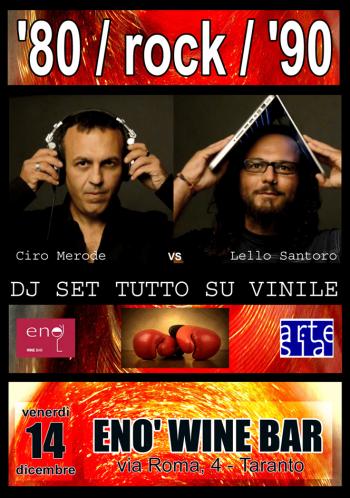 Ciro Merode vs Lello Santoro - dj set tutto su vinile!