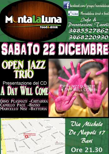 Open Jazz Trio -A Day Will Come
