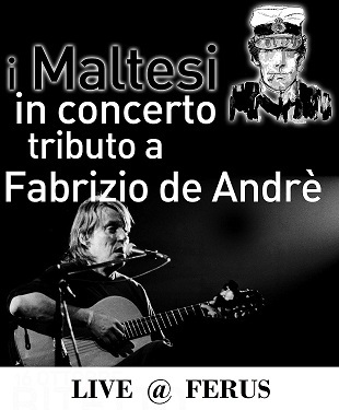 Fabrizio De Andre' Tribute - No Stop live con I Maltesi  