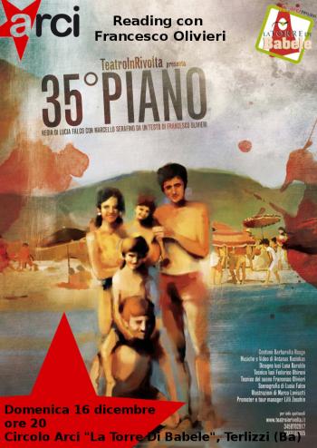 35° PIANO - Reading teatrale con Francesco Olivieri.