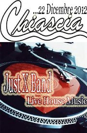 Just X Band + Dj Set - Chiascia 