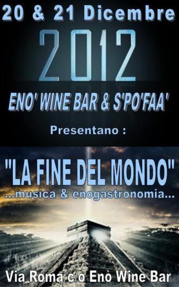 La Fine del Mondo...20 & 21 dicembre 2012...musica,enogastronomia e mostra-mercato vinile...La Maratona