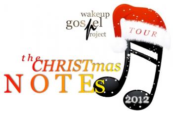 WakeUp Gospel Project_"The CHRISTmas Note" - Tour 2012