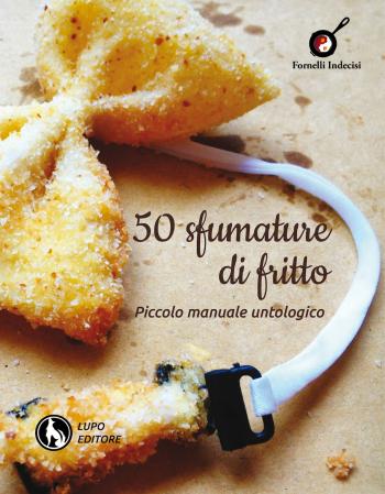 Pierpaolo Lala alla Feltrinelli Point di Lecce con “50 sfumature di fritto. Piccolo manuale untologico”
