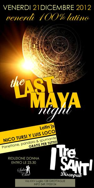 The Last Maya Night - Venerdì 100% Latino