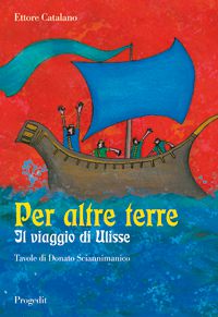 Ettore Catalano presenta Per altre terre. Il viaggio di Ulisse
