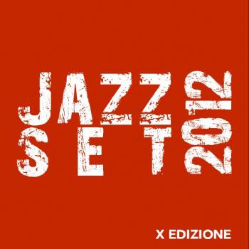 Jazzset 2012 - Antonio Onorato Trio