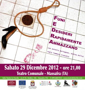 Spettacolo F.e.d.r.a. - Funi E Desideri Rapidamente Ammazzano