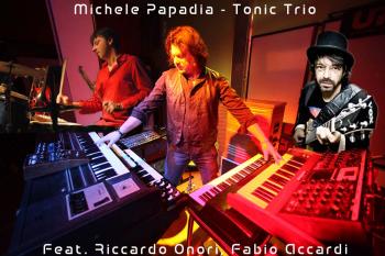 "Tonic Trio" M.Papadia, R. Onori, F. Accardi