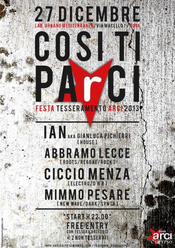 COSI TI PArCI Festa Tesseramento Arci 2013