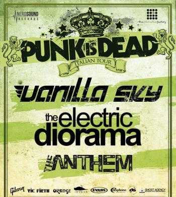 Punk is Dead Tour Con Vanilla Sky + The Electric Diorama + The Anthem + Arevortik (official Release Party of Danger)