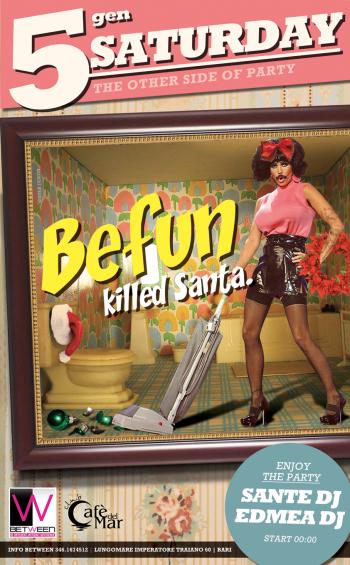 BeFun killed Santa. Join the party! 