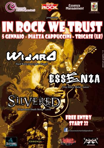 IN ROCK WE TRUST (Essenza + Silvered + Wizard in concerto)