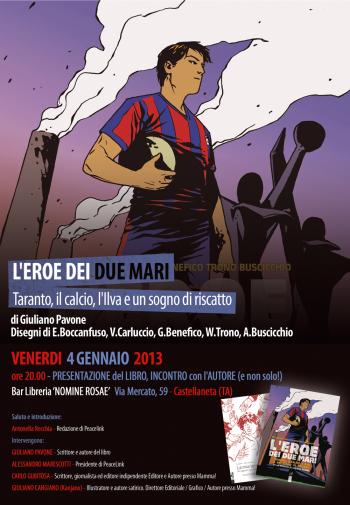 L'eroe dei due mari - Taranto, il calcio, l'Ilva e un sogno di riscatto, di Giuliano Pavone