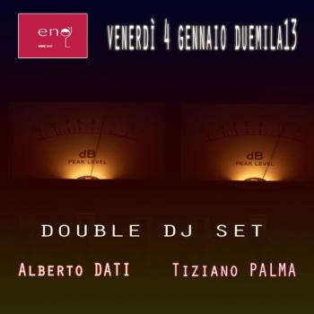 Alberto Dati e Tiziano Palma - Double dj Set