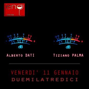 Alberto Dati e Tiziano Palma - Dj Set