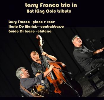 Omaggio a Nat King Cole - Larry Franco Trio