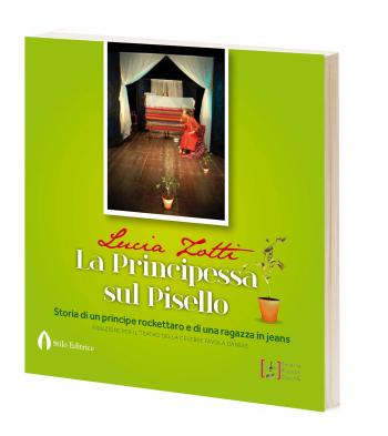 Presentazione del volume La principessa sul pisello. Storia di un principe rockettaro e di una ragazza in jeans