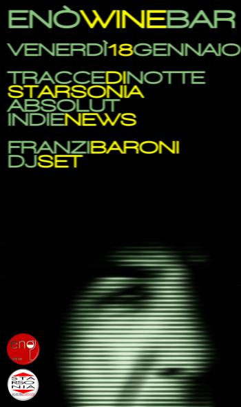 Tracce Di Notte Starsonia Absolut Indie News - Franzi Baroni Dj Set